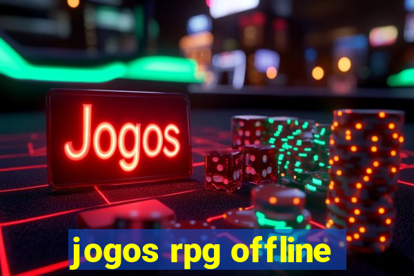 jogos rpg offline